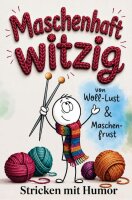 Maschenhaft witzig: von Woll-Lust & Maschenfrust |...