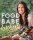 Food Babe Kitchen: More Than 100 Delicious, Real Food Recipes to Change Your Body and Your Life: More Than 100 Delicious, Real Food Recipes to Change ... and Your Life: The New York Times Bestseller