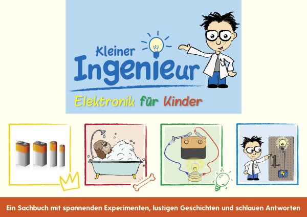 Kleiner Ingenieur: Elektronik für Kinder
