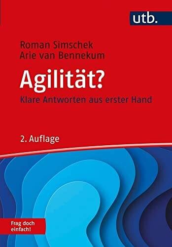 Agilität? Frag doch einfach!: Klare Antworten aus erster Hand