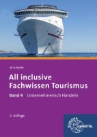 All inclusive - Fachwissen Tourismus Band 4:...