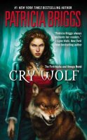 Cry Wolf: An Alpha and Omega Novel