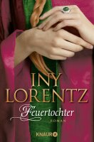 Feuertochter: Roman