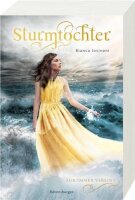 Sturmtochter, Band 3: Für immer vereint (Dramatische...
