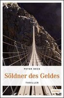 Söldner des Geldes: Thriller