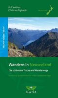 Wandern in Neuseeland: Die schönsten Tracks und...