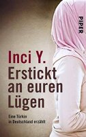 Erstickt an euren Lügen: Eine Türkin in...