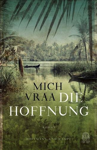 Die Hoffnung: Roman