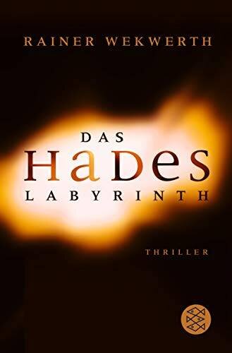 Das Hades-Labyrinth: Thriller (Fischer Taschenbücher)