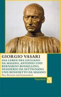 Das Leben des Giuliano da Maiano, Antonio und Bernardo...