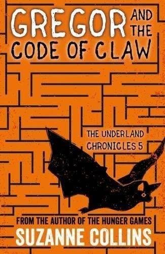 Gregor and the Code of Claw (The Underland Chronicles, Band 5) | Taschenbuch | Collins, Suzanne | Englisch | Buch