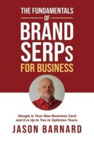 The Fundamentals of Brand SERPs for Business