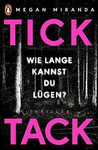 TICK TACK - Wie lange kannst Du lügen?: Thriller