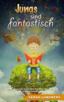 Jungs sind fantastisch: Kinderbuch für Jungs...