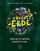 Unsere Erde: Wenn wir sie schützen, beschützt...