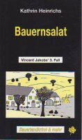 Bauernsalat: Vincent Jakobs 3. Fall. Sauerlandkrimi &...