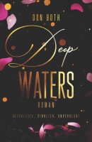 Deep Waters